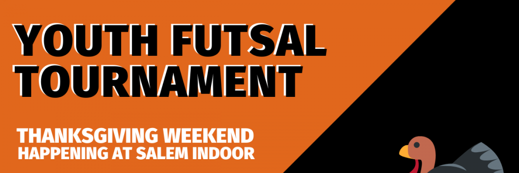 Thanksgiving Futsal Tournament